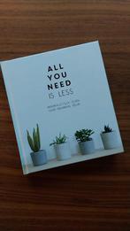 All you need is less boek, Ophalen of Verzenden, Beta, Nieuw, Niet van toepassing