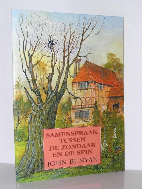 John Bunyan - Samenspraak tussen de zondaar en de spin, Boeken, Godsdienst en Theologie, Zo goed als nieuw, Christendom | Katholiek