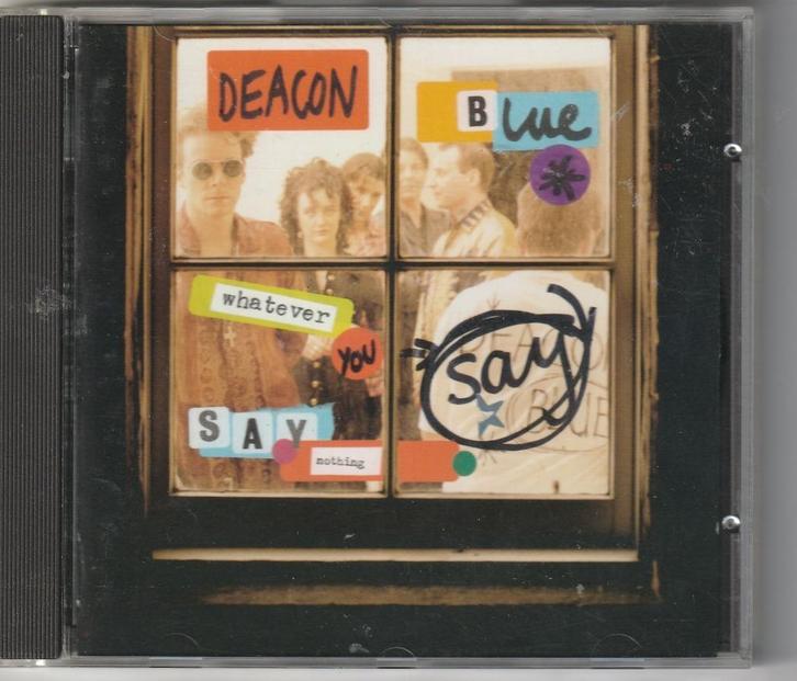 Deacon Blue - Whatever you say, say nothing, Cd's en Dvd's, Cd's | Pop, Gebruikt, 1980 tot 2000, Ophalen of Verzenden