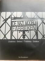 De Nazi Moord Fabrieken - Chelmno-Belzec-Treblinka-Sobibor, Ophalen of Verzenden, Tweede Wereldoorlog, Gelezen, Overige onderwerpen
