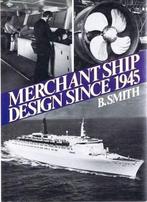 Smith - Merchant Ship Design since 1945, Ophalen, Gebruikt, Boek of Tijdschrift