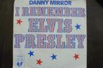 danny mirror - i remember elvis presley, Cd's en Dvd's, Vinyl Singles, Overige genres, Ophalen of Verzenden, 7 inch, Zo goed als nieuw