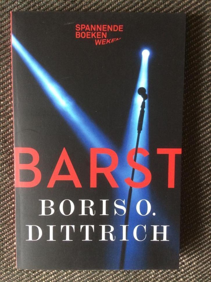 Boris O. Dittrich - BARST., Boeken, Thrillers, Zo goed als nieuw, Ophalen of Verzenden