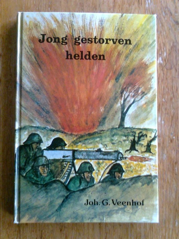 Jong gestorven helden, door Joh. G. Veenhof, Boeken, Oorlog en Militair, Zo goed als nieuw, Overige onderwerpen, Tweede Wereldoorlog