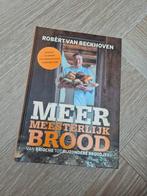 Robert van Beckhoven kookboek - Meer meesterlijk brood, Boeken, Kookboeken, Voorgerechten en Soepen, Ophalen of Verzenden, Zo goed als nieuw