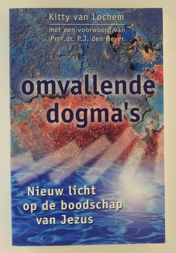 Lochem, Kitty van - Omvallende dogma's / nieuw licht op de b beschikbaar voor biedingen