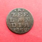 Duit Zeeland 1752 R! Zeelandia Luctor et Emergo Middelburg.., Ophalen of Verzenden, Vóór koninkrijk, Overige waardes, Losse munt