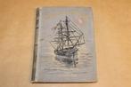 Een woelig zeemansleven [1892] — P. Louwerse — Antiek, Ophalen of Verzenden