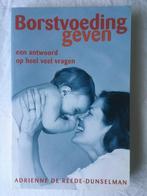 Borstvoeding geven - A. de Reede-Dunselman, NIEUW, Boeken, Zwangerschap en Opvoeding, Opvoeding tot 6 jaar, A. de Reede-Dunselman