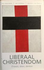 Liberaal christendom, Boeken, Ophalen of Verzenden, Zo goed als nieuw, Benjamins, Offringa & Slob (red), Christendom | Protestants