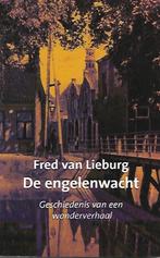 De engelenwacht - Fred van Lieburg, Ophalen of Verzenden, Gelezen