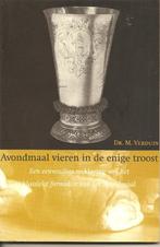 Dr.M.Verduin Avondmaal vieren in de enige troost, Ophalen of Verzenden, Gelezen