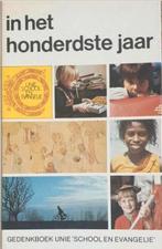In het honderdste jaar - Gedenkboek - School en evangelie, Boeken, Overige Boeken, Ophalen of Verzenden, Gelezen, School en evangelie