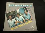 The Arizona's - Bella Bella Donna - Piraten topper -Ivory, Cd's en Dvd's, Vinyl | Nederlandstalig, Ophalen of Verzenden, Gebruikt