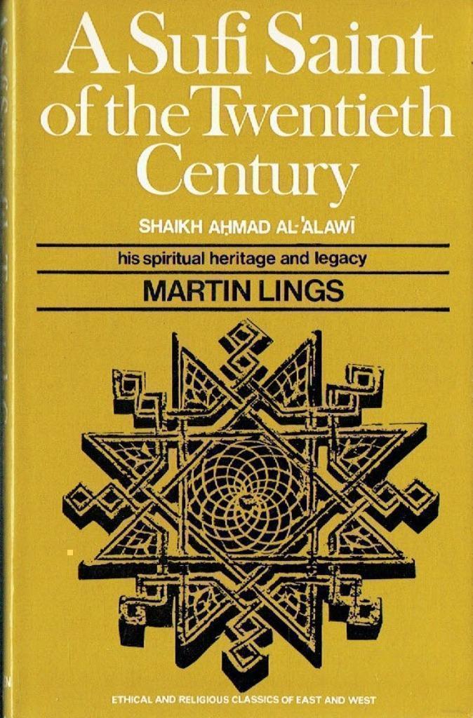 A Sufi Saint of Twentieth Century: Shaikh Ahmad Al-'Alawi, Boeken, Godsdienst en Theologie, Zo goed als nieuw, Ophalen of Verzenden