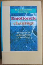 Emotionele chantage – Dr. Susan Forward en Donna Frazier, Boeken, Ophalen of Verzenden, Zo goed als nieuw, Sociale psychologie