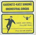 Kasenetz- Katz Circus- Quick Joey Small (Run Joey Run, Pop, Zo goed als nieuw, Verzenden
