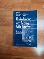 Understanding and dealing with violence, Ophalen of Verzenden, Beta, Zo goed als nieuw