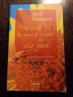 p01 Menslief ik wend je vrede en alle goeds - Phil Bosmans, Boeken, Ophalen of Verzenden, Gelezen