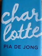 Charlotte - Pia de Jong, Boeken, Ophalen of Verzenden, Zo goed als nieuw, Nederland
