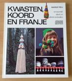Kwasten, Koord en Franje - Margrit Reij - 1976, Gelezen, Ophalen of Verzenden, Overige onderwerpen