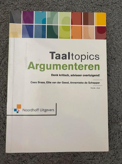 Taaltopics Argumenteren - studieboek, Boeken, Studieboeken en Cursussen, Zo goed als nieuw, HBO, Beta, Ophalen of Verzenden