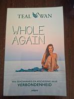 Whole Again - Teal Swan (Nederlandse editie), Achtergrond en Informatie, Spiritualiteit algemeen, Teal Swan, Ophalen of Verzenden