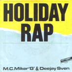 MC Miker G & DJ Sven classic Holiday Rap zelfophalen voor 5€, Cd's en Dvd's, Vinyl Singles, Hiphop en Rap, Gebruikt, 7 inch, Ophalen