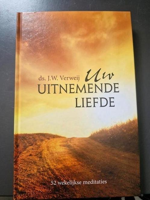 J.W. Verweij - Uw uitnemende liefde, Boeken, Godsdienst en Theologie, Nieuw, Christendom | Protestants, Ophalen of Verzenden