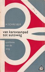 Van karavaanpad tot autoweg, Ophalen of Verzenden, Gelezen, Herman Schreiber