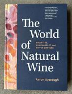 The world of natural Wine van Aaron Ayscough, boek over wijn, Boeken, Hobby en Vrije tijd, Nieuw, Ophalen of Verzenden, Overige onderwerpen