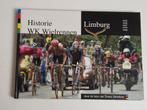 Historie WK Wielrennen Limburg - Tonny Strouken, Ophalen of Verzenden, Zo goed als nieuw, Tonny Strouken, Balsport
