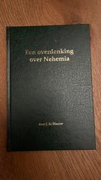 Een overdenking over Nehemia - J. de Blaauw, Boeken, Ophalen of Verzenden, Zo goed als nieuw