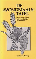 Andrew Murray – DE AVONDMAALSTAFEL, Boeken, Ophalen of Verzenden, Gelezen