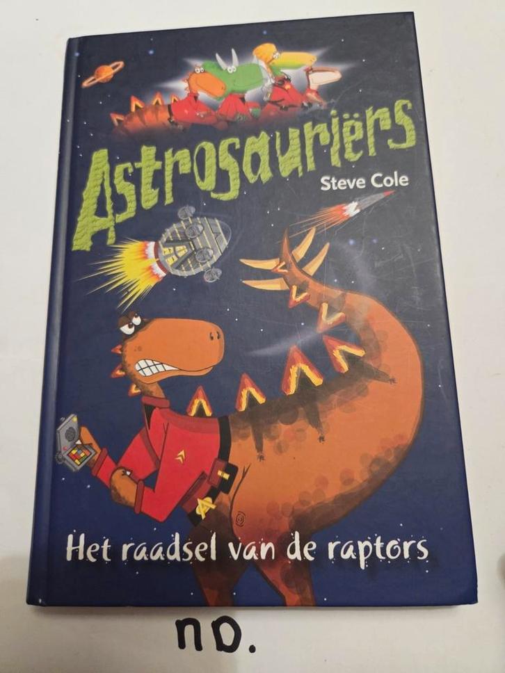Steve Cole - Het raadsel van de raptors, Boeken, Kinderboeken | Jeugd | onder 10 jaar, Zo goed als nieuw, Fictie algemeen, Ophalen of Verzenden