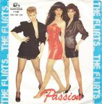 The Flirts – Passion, Cd's en Dvd's, Vinyl Singles, Pop, Gebruikt, Ophalen of Verzenden, 7 inch