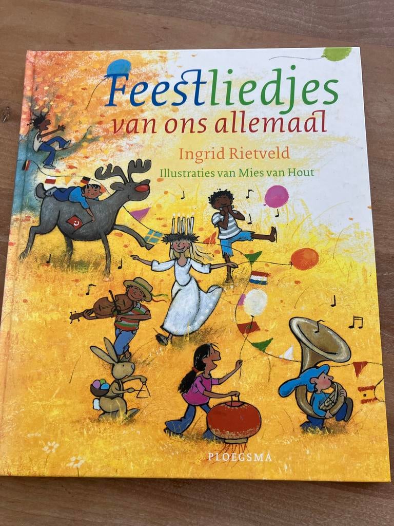 Feestliedjes van ons allemaal - Ingrid Rietveld, Boeken, Ophalen of Verzenden, Zo goed als nieuw