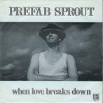 prefab sprout / when love breaks down - alt/indie/punk, Gebruikt, Verzenden, 7 inch, Single