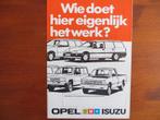 Opel Isuzu Wie doet hier eigenlijk het werk? Bedrijfswagens, Ophalen of Verzenden, Nieuw, Opel