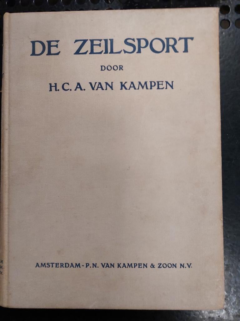 De Zeilsport - H.C.A. van Kampen (Vintage Boek), Ophalen of Verzenden, Gelezen, H.C.A. van Kampen, Watersport en Hengelsport