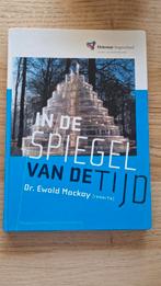 In de Spiegel van de Tijd - Driestar Hogeschool, Boeken, Zo goed als nieuw, Dr. Ewald Mackay (redactie), Gamma, HBO