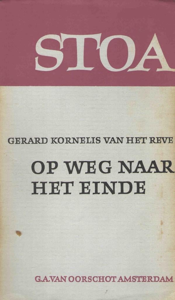 Op weg naar het einde - G.K. van het Reve (vroege druk), Gelezen, Nederland, Ophalen of Verzenden, G.K. van het Reve