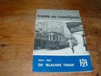 Trams en tramlijnen : De "Blauwe tram" 1924-1961 NZH, Ophalen of Verzenden, Zo goed als nieuw, Tram, Boek of Tijdschrift