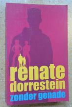 Zonder genade Renate Dorrestein Roman Bijna gratis, Gelezen, Renate Dorrestein, Ophalen of Verzenden, Nederland