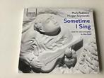 Mark Padmore & Morgan Szymanski / Sometime I sing /Alec Roth, Ophalen of Verzenden, Zo goed als nieuw