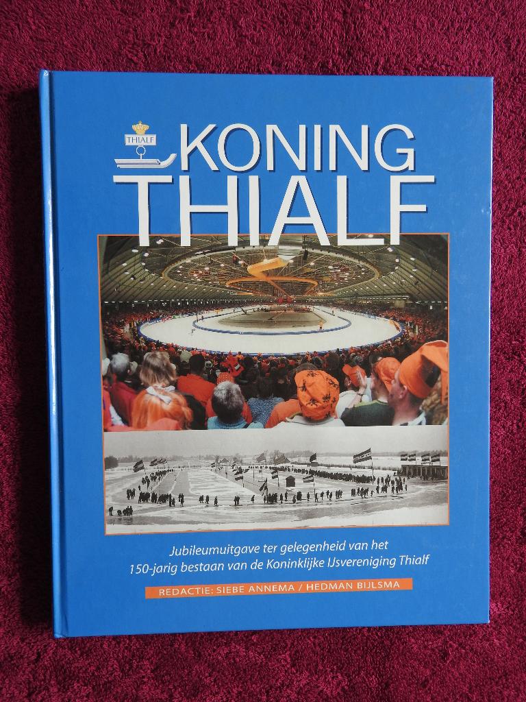 Koning Thialf - 150-jarig bestaan IJsvereniging Thialf, Ophalen of Verzenden, Zo goed als nieuw