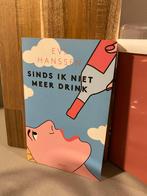 Sinds ik niet meer drink - Evi Hanssen, Ophalen of Verzenden, Zo goed als nieuw, België