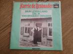 Harrie de Brabander "leven lang zal ik van Brabant houden", Cd's en Dvd's, Vinyl | Nederlandstalig, Ophalen of Verzenden, Zo goed als nieuw