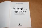 Flora van de Lage Landen — 1300 Soorten en 1700 Foto's, Boeken, Ophalen of Verzenden, Zo goed als nieuw, Bloemen, Planten en Bomen