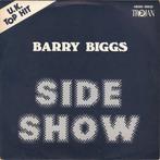 Barry Biggs - Side Show - Trojan Single, Ophalen of Verzenden, Zo goed als nieuw, 7 inch, Single